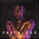 FAITHLESS / フェイスレス / INSOMNIA 2005