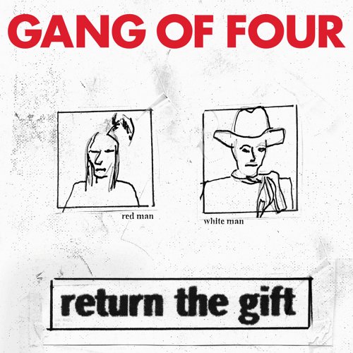 GANG OF FOUR / ギャング・オブ・フォー / RETURN THE GIFT