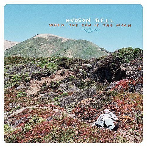 HUDSON BELL / ハドソン・ベル / WHEN THE SUN IS THE MOON