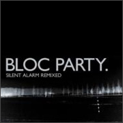 BLOC PARTY / ブロック・パーティー / TWO MORE YEARS EP + SILENT ALARM REMIXED / トゥー・モア・イヤーズEP+サイレント・アラーム・リミクスト