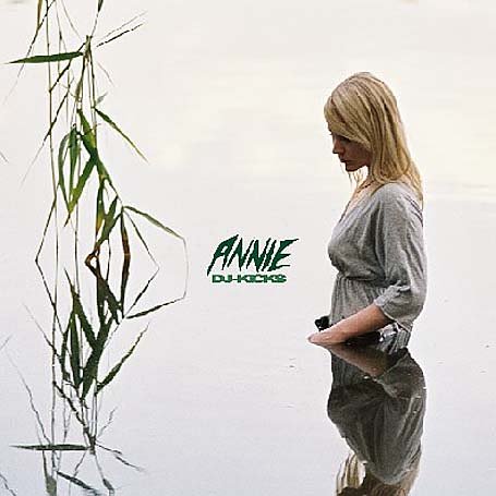 ANNIE / アニー / DJ-KICKS / ディージェー・キックス