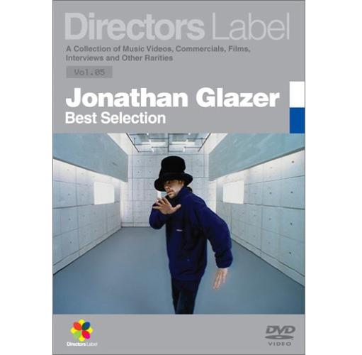 JONATHAN GLAZER / ジョナサン・グレイザー / DIRECTORS LABEL: JONATHAN GLAZER BEST SELECTION / DIRECTORS LABEL ジョナサン・グレイザー BEST SELECTION