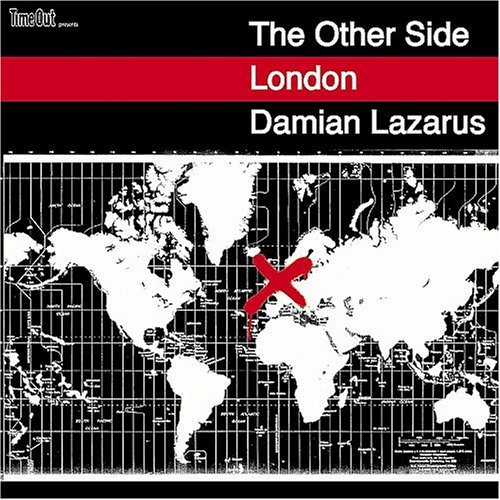 DAMIAN LAZARUS / ダミアン・ラザルス / OTHER SIDE LONDON