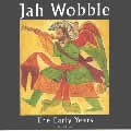 JAH WOBBLE / ジャー・ウォブル / EARLY YEARS (2CD)