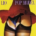 LIO / リオ / POP MODEL