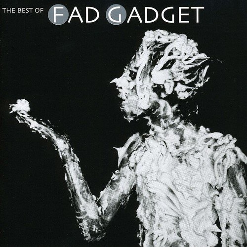 FAD GADGET / ファド・ガジェット / BEST OF FAD GADGET
