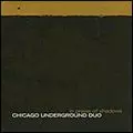 CHICAGO UNDERGROUND DUO / シカゴ・アンダーグラウンド / イン・プレイズ・オブ・シャドウズ