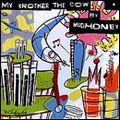 MUDHONEY / マッドハニー / MY BROTHER THE COW