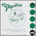 PIPETTES / ピペッツ / YOUR KISSES ARE WASTED ON ME (GREEN VINYL)