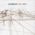 COLDPLAY / コールドプレイ / COLDPLAY LIVE 2003 (CD+DVD)