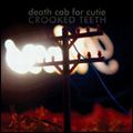 DEATH CAB FOR CUTIE / デス・キャブ・フォー・キューティー / CROOKED TEETH - 2ND(COLOURED VINYL)
