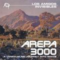 LOS AMIGOS INVISIBLES / ロス・アミーゴス・インビシーブレス / AREPA 3000 / アレパ3000～クチ・クチ