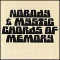 NOBODY & THE MYSTIC CHORDS OF MEMORY / ノーバディ・アンド・ザ・ミスティック・コーズ・オブ・メモリー / BROADEN A NEW SOUND