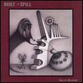 BUILT TO SPILL / ビルト・トゥ・スピル / YOU IN REVERSE
