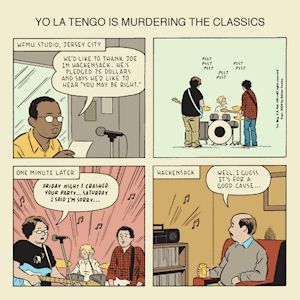YO LA TENGO / ヨ・ラ・テンゴ / YO LA TENGO IS MURDERING THE CLASSICS