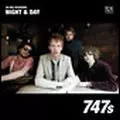 747S / NIGHT & DAY