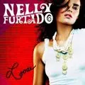NELLY FURTADO / ネリー・ファータド / LOOSE