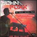 JOHN FOXX / ジョン・フォックス / GOLDEN SECTION TOUR + THE OMNIDELIC EXOTOUR WITH LOUIS GORDON