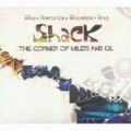 SHACK / シャック / CORNER OF MILES & GIL