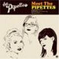 PIPETTES / ピペッツ / MEET THE PIPETTES EP