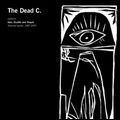 THE DEAD C / ザ・デッドC / VAIN,ERUDITE AND STUPID