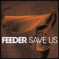FEEDER / フィーダー / SAVE US