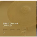 FOREST JACKSON / フォレスト・ジャクソン / CYMBALISM