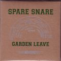 SPARE SNARE / GARDEN LEAVE