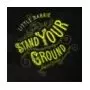 LITTLE BARRIE / リトル・バーリー / STAND YOUR GROUND