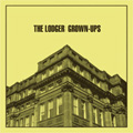 LODGER / ロジャー / GROWN-UPS / グロウン・アップス