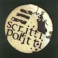 SCRITTI POLITTI / スクリッティ・ポリッティ / EARLY / アーリー