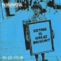 HOLLOWAYS / ホロウェイズ / SO THIS IS GREAT BRITAIN?