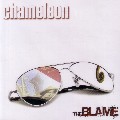 BLAME / ブレイム / CHAMELEON