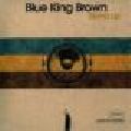 BLUE KING BROWN / ブルー・キング・ブラウン / STAND UP / スタンド・アップ