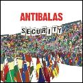 ANTIBALAS / アンティバラス / SECURITY