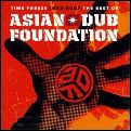 ASIAN DUB FOUNDATION / エイジアン・ダブ・ファウンデイション / TIME FREEZE 1995/2007: THE BEST OF