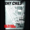 SHY CHILD / シャイ・チャイルド / DROP THE PHONE DOWN ON YOURSELF