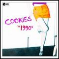 1990S / ナイティーン・ナインティーズ / COOKIES / クッキーズ