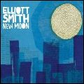 ELLIOTT SMITH / エリオット・スミス / NEW MOON