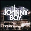 JOHNNY BOY / ジョニー・ボーイ / JOHNNY BOY