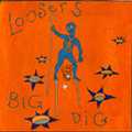 LOOSERS / ルーサーズ / BIG DIG / ビッグ・ディグ