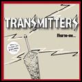 TRANSMITTERS / トランスミッターズ / I FEAR NO-ONE...