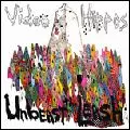 VIDEO HIPPOS / ヴィデオ・ヒッポス / UNBEAST THE LEASH