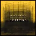 EDITORS / エディターズ / AN END HAS A START
