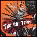 GO! TEAM / ゴー! チーム / GRIP LIKE A VICE