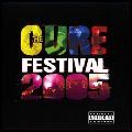 CURE / キュアー / FESTIVAL 2005 / フェスティヴァル2005
