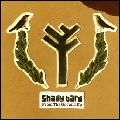 SHADY BARD / シェイディー・バード / FROM THE GROUND UP