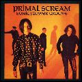PRIMAL SCREAM / プライマル・スクリーム / SINIC FLOWER GROOVE / ソニック・フラワー・グルーヴ