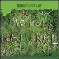 MEKONS / NATURAL