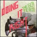 GO! TEAM / ゴー! チーム / DOING IT RIGHT